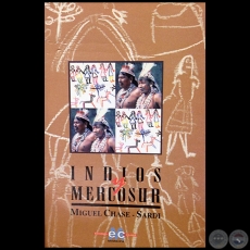 INDIOS Y MERCORUR - Autor: MIGUEL CHASE-SARDI - Ao 1997